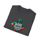 Wild Is My Color T-Shirt