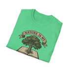 Nature is my teacher T-Shirt
